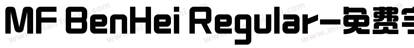 MF BenHei Regular字体转换